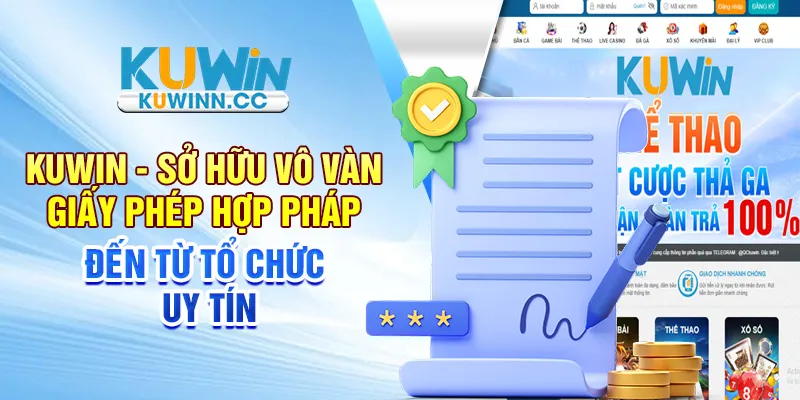 Sở hữu vô vàn giấy phép hợp pháp đến từ tổ chức uy tín
