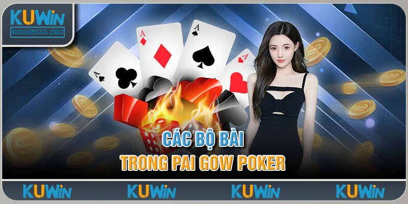 Các Bộ Bài Trong Pai Gow Poker