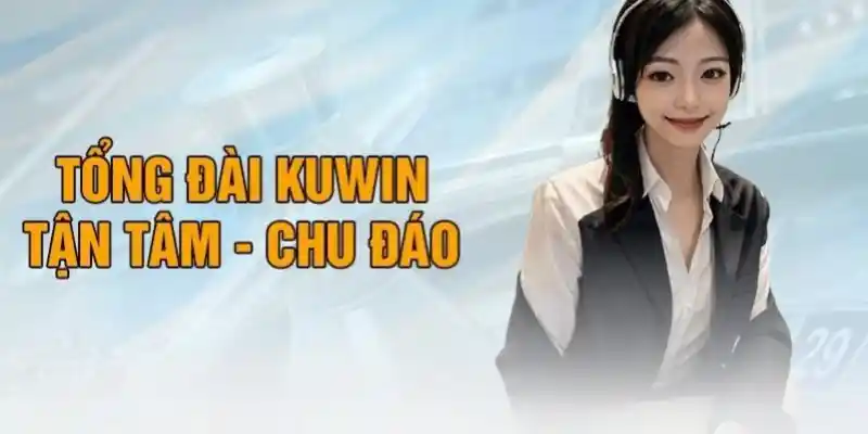 Liên hệ Kuwin thông qua đường dây nóng cực thần tốc 