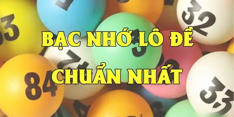 Dự đoán bạc nhớ lô đề cực theo lô ngày