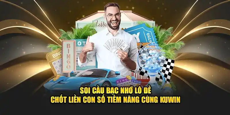 Bắt lô đề bạc nhớ trúng lớn theo tổng giải đặc biệt