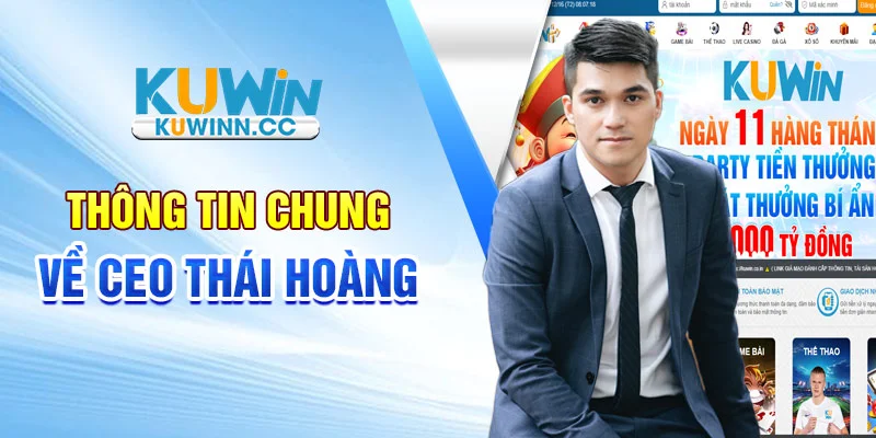 Thông tin chung về CEO Thái Hoàng