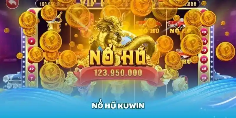 Tip chơi Tiền Vào Như Nước Kuwin dễ trúng jackpot nhất